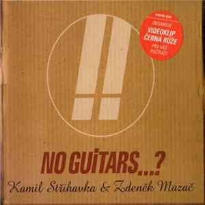 No Guitars...?, Kamil Střihavka & Zdeněk Mazač - No Guitars...? II FLAC album