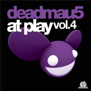 Deadmau5 - At Play Vol. 4 FLAC album