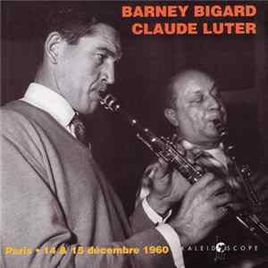 Barney Bigard - Claude Luter - Paris - 14 & 15 Décembre 1960 FLAC album