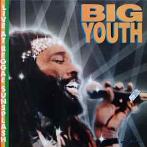 Big Youth - Live At Reggae Sunsplash FLAC album