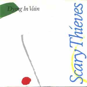 Scary Thieves - Dying In Vain FLAC album