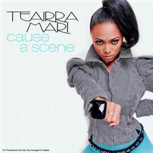 Teairra Mari - Cause A Scene FLAC album