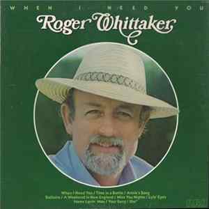 Roger Whittaker - When I Need You FLAC album