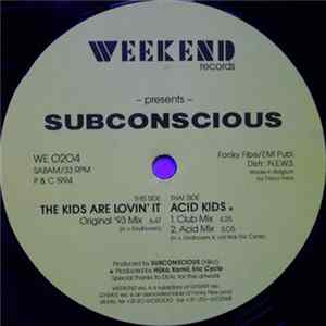 Subconscious - The Kids Are Lovin' It FLAC album