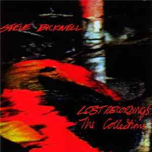 Steve Bicknell - Lost Recordings - The Collections FLAC album