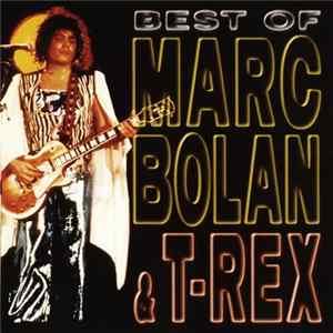 Marc Bolan & T-Rex - The Best Of FLAC album