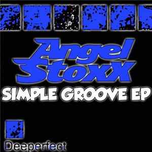 Angel Stoxx - Simple Groove EP FLAC album