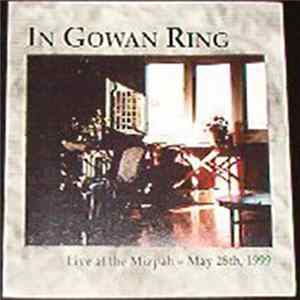 In Gowan Ring - Live At The Mizpah May 28th, 1999 FLAC album
