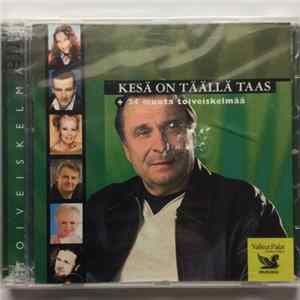 Various - Kesä On Täällä Taas + 24 Muuta Toiveiskelmää FLAC album