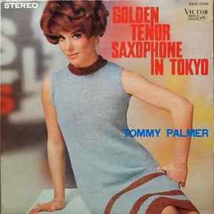 Tommy Palmer - Golden Tenor Saxophone In Tokyo FLAC album