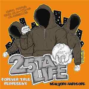 25 Ta Life - Forever True Represent FLAC album