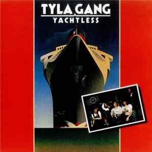 Tyla Gang - Yachtless FLAC album