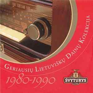 Various - Geriausių Lietuviškų Dainų Kolekcija 1980-1990 FLAC album