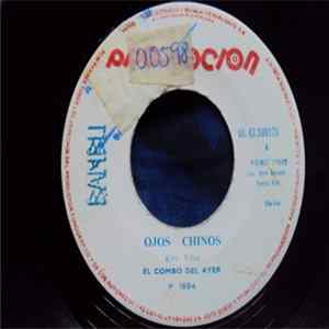El Combo Del Ayer - Ojos Chinos / Siempre Estuvimos Aqui FLAC album