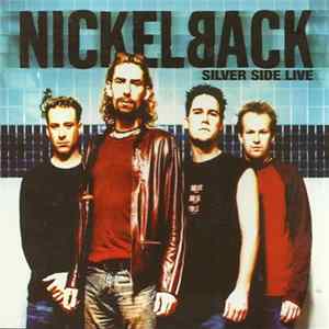 Nickelback - Silver Side Live FLAC album