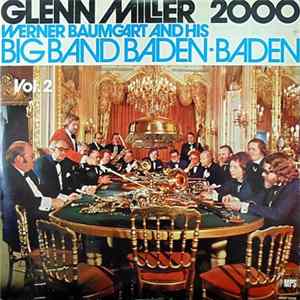 Werner Baumgart's Big Band Baden-Baden - Glenn Miller 2000 Vol. 2 FLAC album