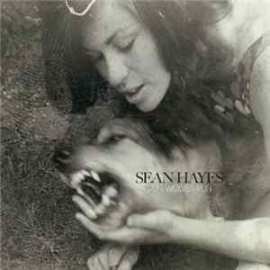 Sean Hayes - Run Wolves Run FLAC album