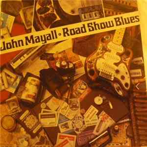 John Mayall - Road Show Blues FLAC album