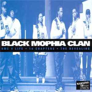 Black Mophia Clan - BMC 4 Life - 14 Chapters - The Revealing FLAC album