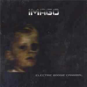 The Imago - Electric Boogie Cannibal FLAC album
