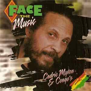 Cedric Myton & The Congos - Face The Music FLAC album