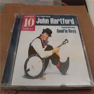 John Hartford - Essential Recordings: Good'le Days FLAC album