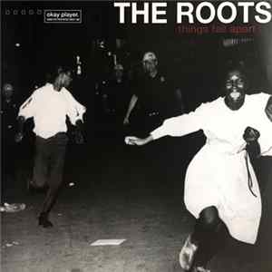 The Roots - Things Fall Apart FLAC album