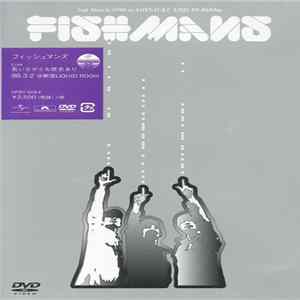 Fishmans - 若いながらも歴史あり 96.3.2 @新宿Liquid Room FLAC album