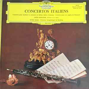 Heinz Holliger, Peter Maag, Orchestre Symphonique de Bamberg - Concertos Italiens FLAC album