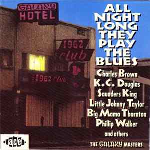 Various - All Night Long They Play The Blues - The GALAXY Masters FLAC album