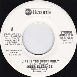 Sheer Elegance - Life Is Too Short Girl FLAC album