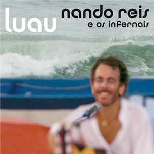 Nando Reis E Os Infernais - Luau FLAC album