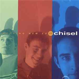 Chisel - Nothing New EP FLAC album