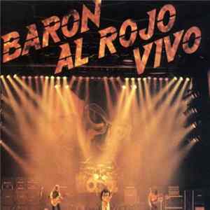 Barón Rojo - Barón Al Rojo Vivo FLAC album