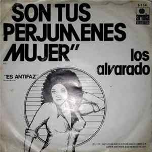 Los Alvarado - Son Tus Perjumenes Mujer / Es Antifaz FLAC album
