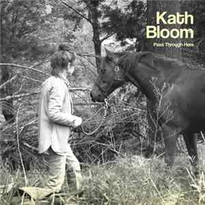 Kath Bloom - Pass Through Here FLAC album