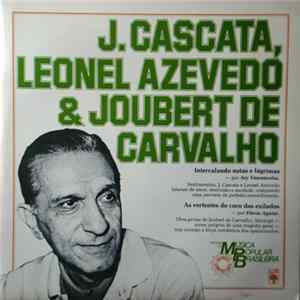 Various - História Da Música Popular Brasileira - J. Cascata, Leonel Azevedo & Joubert de Carvalho FLAC album