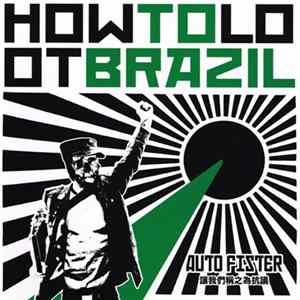 How To Loot Brazil - Auto Fister FLAC album