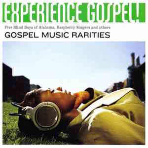 Various - Experience Gospel! Gospel Music Rarities FLAC album