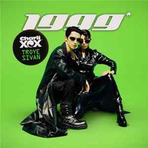 Charli XCX & Troye Sivan - 1999 (The Knocks Remix) FLAC album