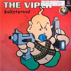 The Viper - Bulletproof FLAC album