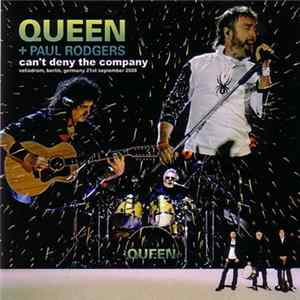 Queen + Paul Rodgers - Can't Deny The Company FLAC album