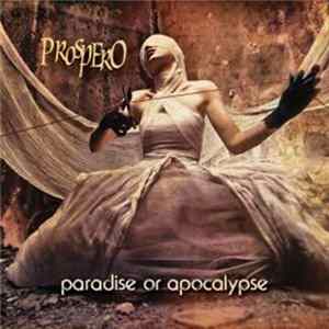 Prospero - Paradise Or Apocalypse FLAC album