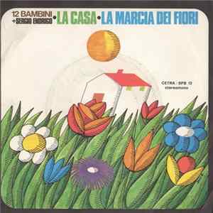 Sergio Endrigo - La Casa / La Marcia Dei Fiori FLAC album