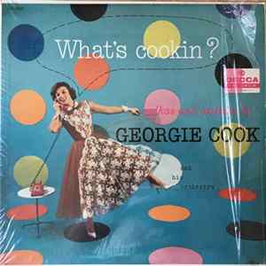 Georgie Cook And His Orchestra - What's Cookin'? FLAC album