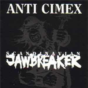 Anti Cimex - Scandinavian Jawbreaker FLAC album