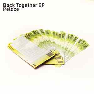 Pelace - Back Together FLAC album