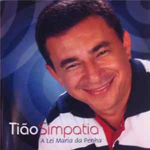 Tião Simpatia - A Lei Maria Da Penha FLAC album
