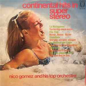 Nico Gomez And His Top Orchestra - Continental Hits In Super Stereo FLAC album