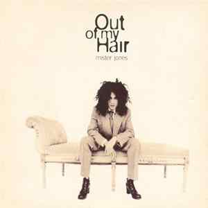 Out Of My Hair - Mister Jones FLAC album